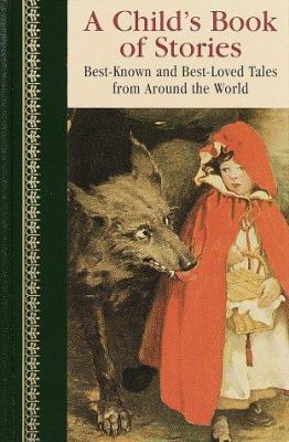 A Child's Book of Stories (Children's Classics) 0517189615 Book Cover