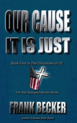 Our Cause It Is Just 0976672081 Book Cover