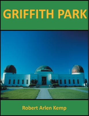 Griffith Park 1646280741 Book Cover