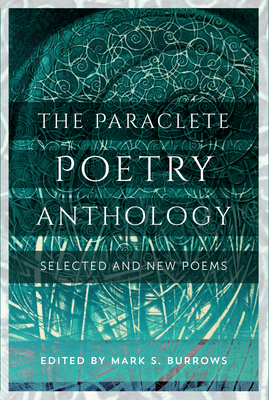 The Paraclete Poetry Anthology: Selected and Ne... 1612619061 Book Cover