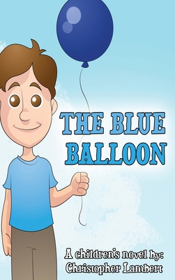 The Blue Balloon 1087950783 Book Cover