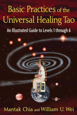 Basic Practices of the Universal Healing Tao: A... 1594773343 Book Cover