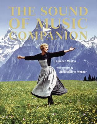 The Sound of Music Companion: From Stage to Scr... 1862057508 Book Cover