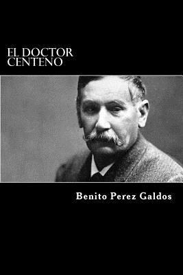 El doctor centeno [Spanish] 1981193405 Book Cover