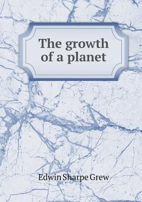 The growth of a planet 551881187X Book Cover