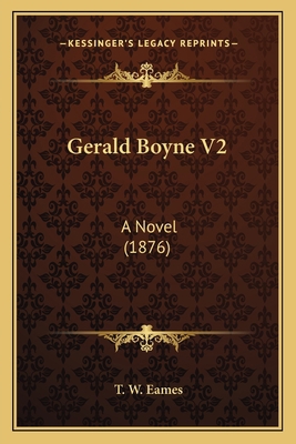 Gerald Boyne V2: A Novel (1876) 1164656651 Book Cover