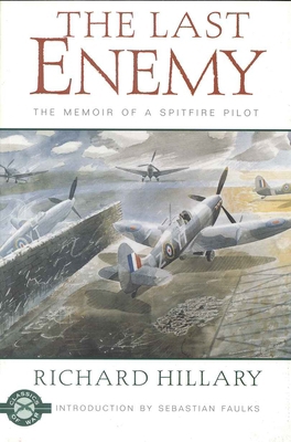 The Last Enemy: The Memoir of a Spitfire Pilot ... 1580800564 Book Cover