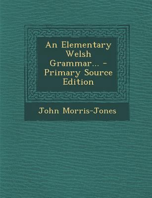 An Elementary Welsh Grammar... 1294080504 Book Cover