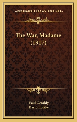 The War, Madame (1917) 1164211854 Book Cover