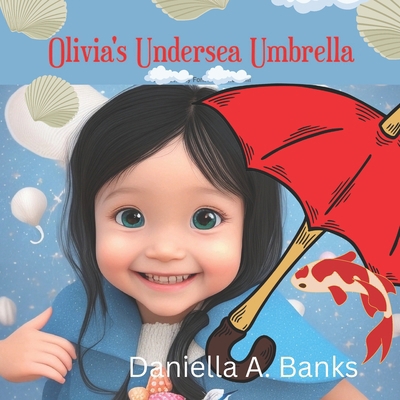 Olivia's Undersea Umbrella 9988371616 Book Cover