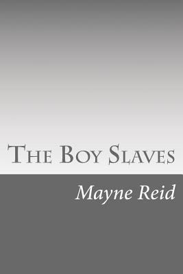 The Boy Slaves 1499748027 Book Cover