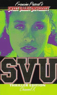 Channel X (Sweet Valley University(R)) 0553570625 Book Cover