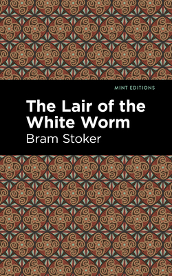 The Lair of the White Worm 1513206702 Book Cover