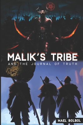 Malik's Tribe: And The Journal Of Truth B0BYM8LQ97 Book Cover