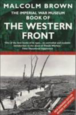 The Imperial War Museum Book of the Western Front 0330484753 Book Cover