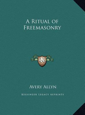 A Ritual of Freemasonry 1169761461 Book Cover