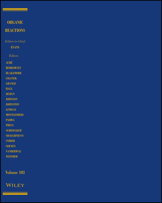 Organic Reactions, Parts A and B, Volume 103 1119651255 Book Cover