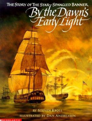 By the Dawn's Early Light: The Story of the Sta... 0590450557 Book Cover