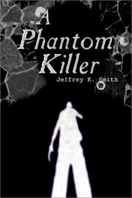 A Phantom Killer 1403304416 Book Cover