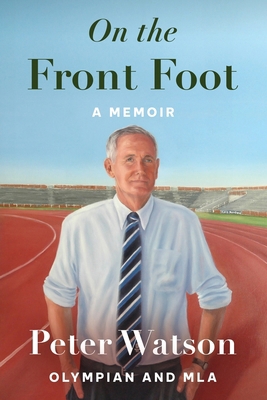 On the Front Foot: A Memoir 1923454471 Book Cover
