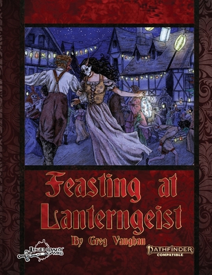 Feasting at Lanterngeist: Pathfinder Second Edi... B08B39MQN4 Book Cover