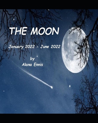 The Moon: January 2022-June 2022 B09HQD8Z8R Book Cover