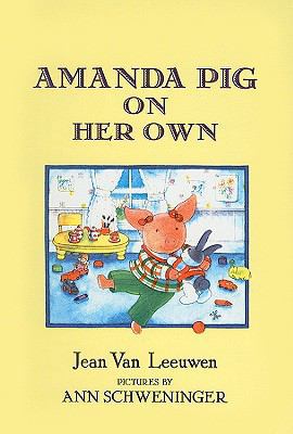 Amanda Pig on Her Own 0780741846 Book Cover