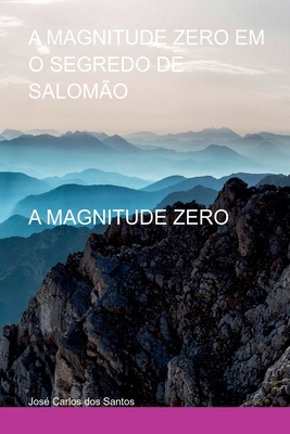 A Magnitude Zero Em O Segredo De Salomão [Portuguese] 652660417X Book Cover