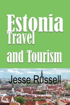 Estonia: Travel and Tourism 1709203706 Book Cover