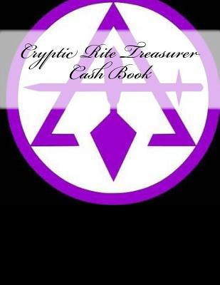 Cryptic Rite Treasurer Cash Book 1523974885 Book Cover