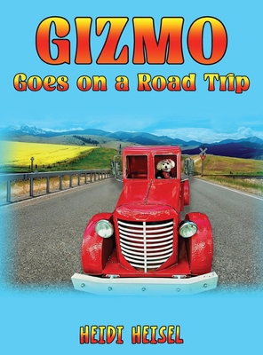 Gizmo Goes on a Road Trip 1966840810 Book Cover
