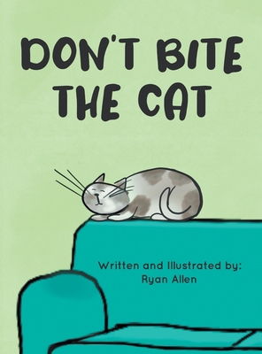 Don't Bite The Cat 1637287127 Book Cover
