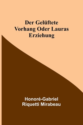 Der gelüftete Vorhang oder Lauras Erziehung [German] 9356710872 Book Cover