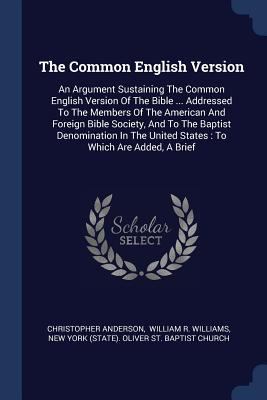 The Common English Version: An Argument Sustain... 1377130916 Book Cover