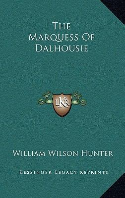 The Marquess of Dalhousie 1163555223 Book Cover