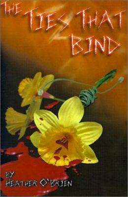 The Ties That Bind 0595176607 Book Cover