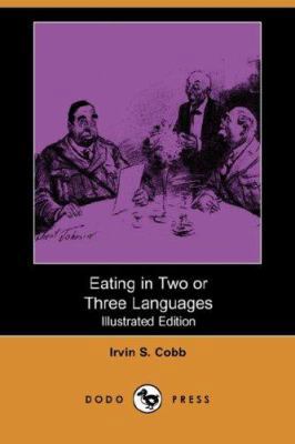 Eating in Two or Three Languages (Illustrated E... 1406513946 Book Cover