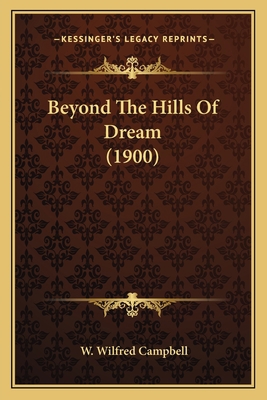 Beyond The Hills Of Dream (1900) 1164058754 Book Cover