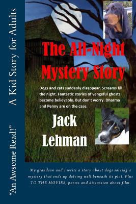 The All Night Mystery Story: Dogs and cats sudd... 1490998462 Book Cover