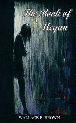 The Book of Megan 0692655743 Book Cover