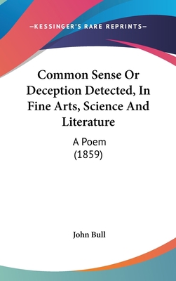 Common Sense or Deception Detected, in Fine Art... 1436897327 Book Cover