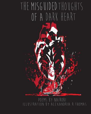 Misguided Thoughts of a Dark Heart 1981900284 Book Cover