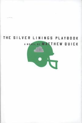 The Silver Linings Playbook 0374264260 Book Cover