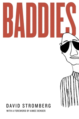 Baddies: With a Foreword by Aimee Bender 163292398X Book Cover