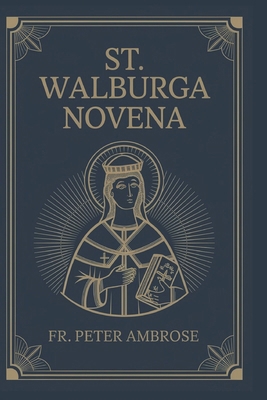 St. Walburga Novena B0DY44V8G7 Book Cover