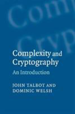Complexity and Cryptography 0521617715 Book Cover