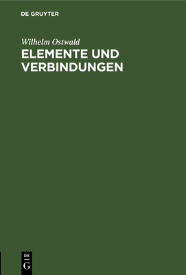 Elemente Und Verbindungen: Faraday-Vorlesung Ge... [German] 3112673778 Book Cover