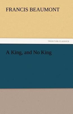 A King, and No King 3842444389 Book Cover