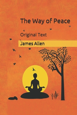 The Way of Peace: Original Text B085JZZFGH Book Cover