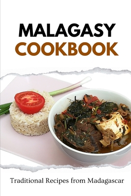 Malagasy Cookbook: Traditional Recipes from Mad... B0CQYN64J2 Book Cover